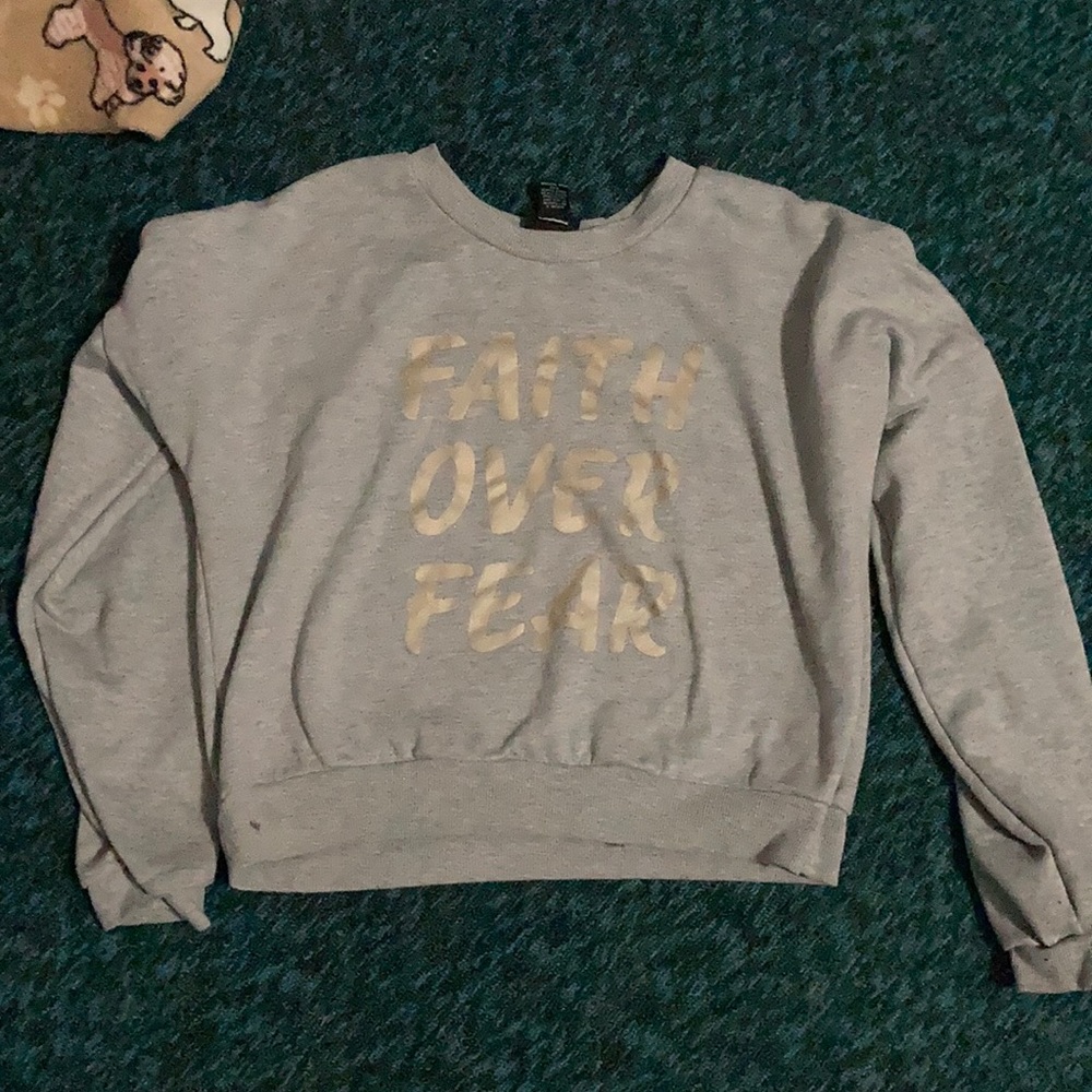 Faith Over Fear Sweatshirt